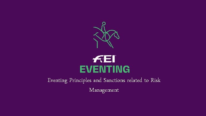 Eventing Principles and Sanctions related to Risk Management 