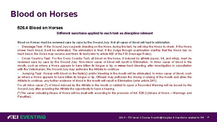 Blood on Horses 526. 4 Blood on Horses Different sanctions applied to each test