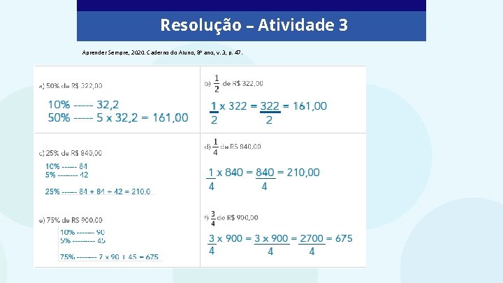 Resolução – Atividade 3 Aprender Sempre, 2020. Caderno do Aluno, 8º ano, v. 3, Resolução – Atividade 3 Aprender Sempre, 2020. Caderno do Aluno, 8º ano, v. 3,