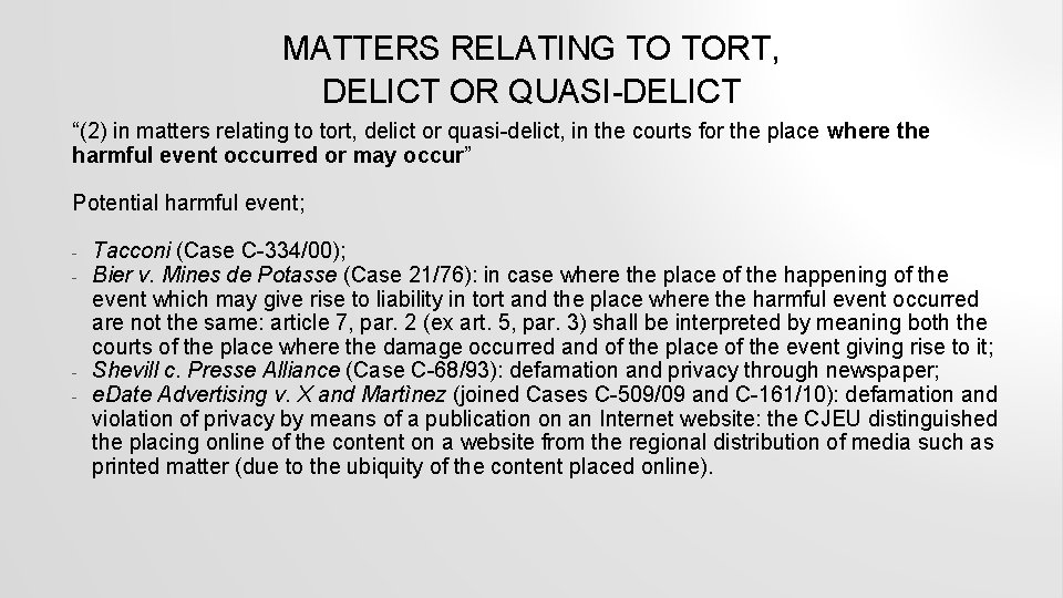 MATTERS RELATING TO TORT, DELICT OR QUASI-DELICT “(2) in matters relating to tort, delict