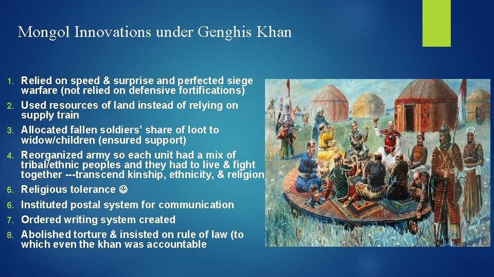 Mongol Innovations under Genghis Khan 1. 2. 3. 4. 5. 6. 7. 8. Relied Mongol Innovations under Genghis Khan 1. 2. 3. 4. 5. 6. 7. 8. Relied