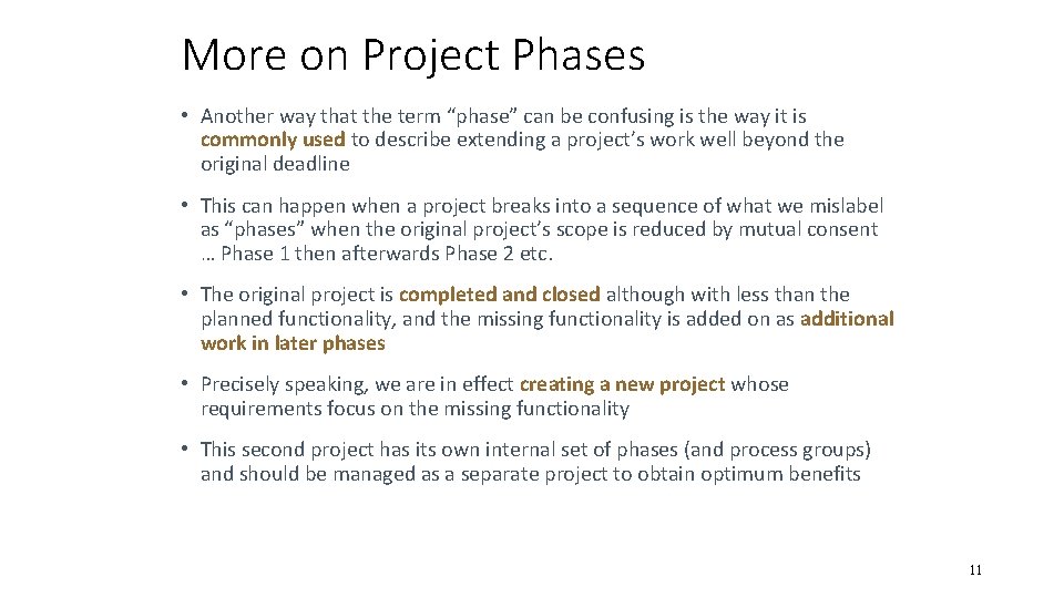 More on Project Phases • Another way that the term “phase” can be confusing More on Project Phases • Another way that the term “phase” can be confusing