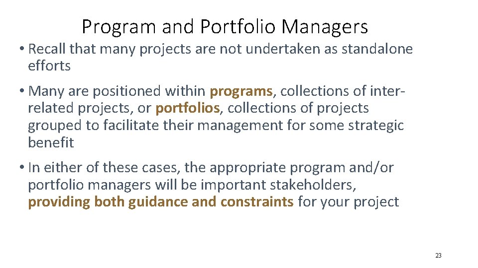 Program and Portfolio Managers • Recall that many projects are not undertaken as standalone Program and Portfolio Managers • Recall that many projects are not undertaken as standalone