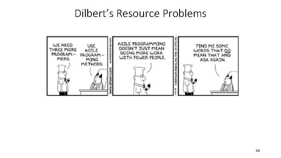 Dilbert’s Resource Problems 64 Dilbert’s Resource Problems 64