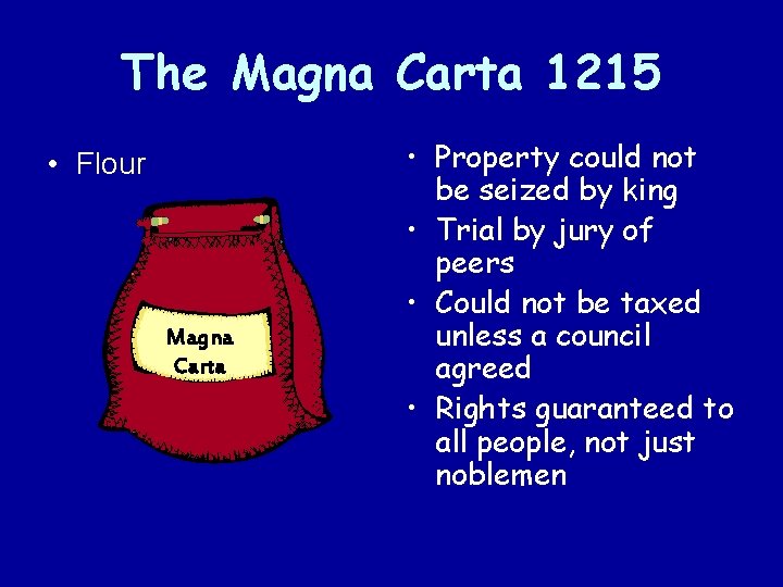 The Magna Carta 1215 • Flour Magna Carta • Property could not be seized The Magna Carta 1215 • Flour Magna Carta • Property could not be seized