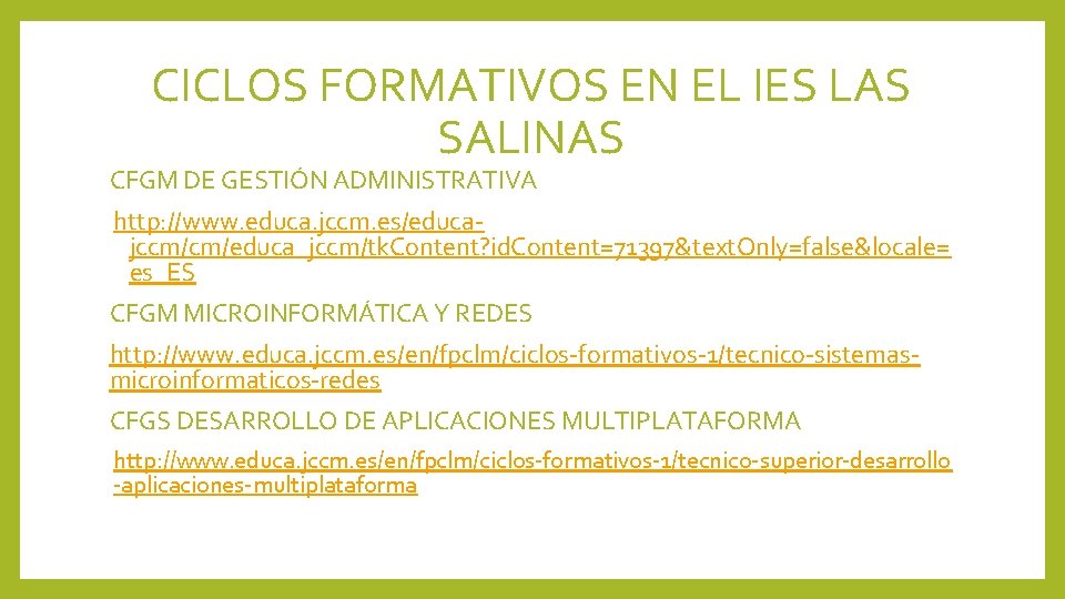 CICLOS FORMATIVOS EN EL IES LAS SALINAS CFGM DE GESTIÓN ADMINISTRATIVA http: //www. educa.