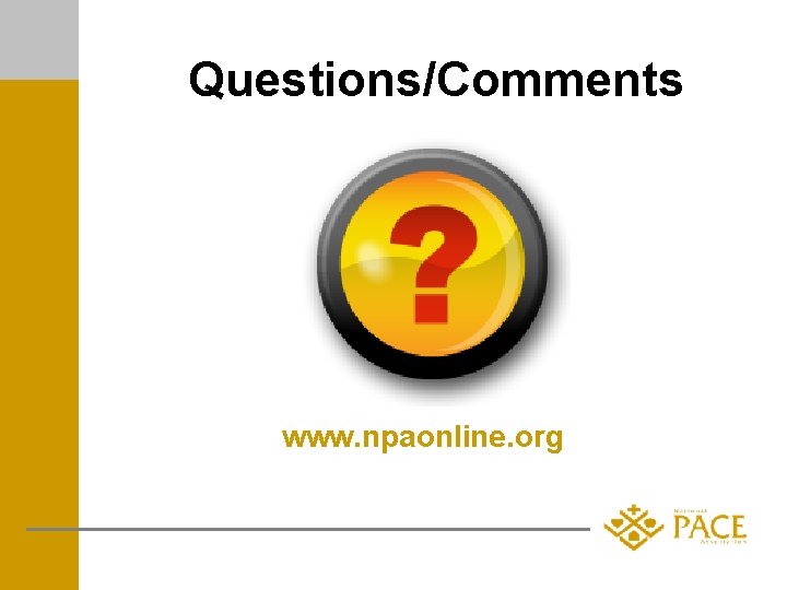 Questions/Comments www. npaonline. org 