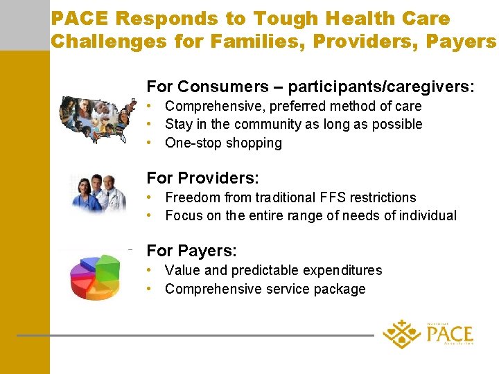PACE Responds to Tough Health Care Challenges for Families, Providers, Payers For Consumers –