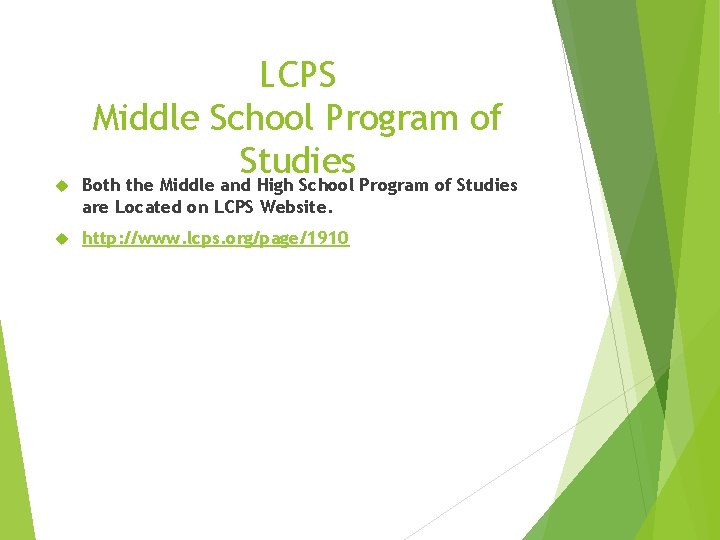 LCPS Middle School Program of Studies Both the Middle and High School Program of
