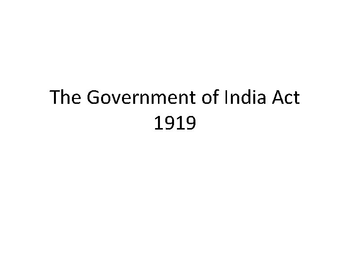 The Government of India Act 1919 