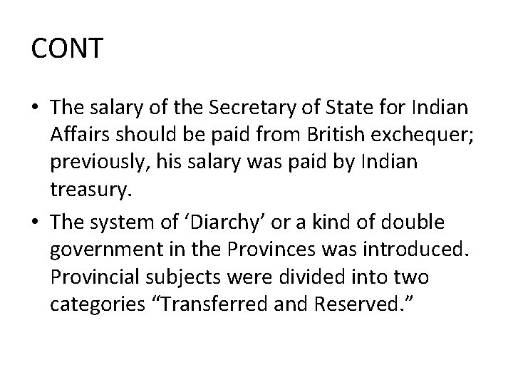 CONT • The salary of the Secretary of State for Indian Affairs should be