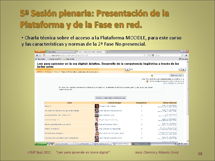 5ª Sesión plenaria: Presentación de la Plataforma y de la Fase en red. •