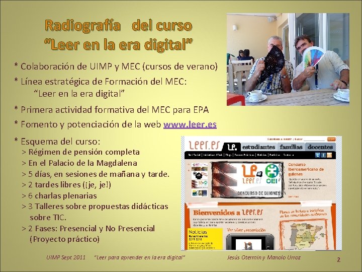Radiografía del curso “Leer en la era digital” * Colaboración de UIMP y MEC