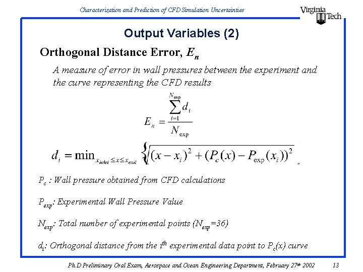 Characterization and Prediction of CFD Simulation Uncertainties Output Variables (2) Orthogonal Distance Error, En Characterization and Prediction of CFD Simulation Uncertainties Output Variables (2) Orthogonal Distance Error, En