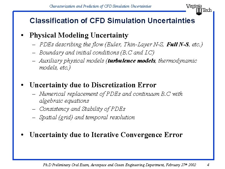Characterization and Prediction of CFD Simulation Uncertainties Classification of CFD Simulation Uncertainties • Physical Characterization and Prediction of CFD Simulation Uncertainties Classification of CFD Simulation Uncertainties • Physical