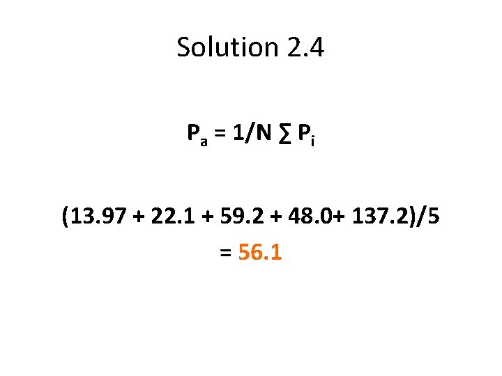 Solution 2. 4 Pa = 1/N ∑ Pi (13. 97 + 22. 1 + Solution 2. 4 Pa = 1/N ∑ Pi (13. 97 + 22. 1 +