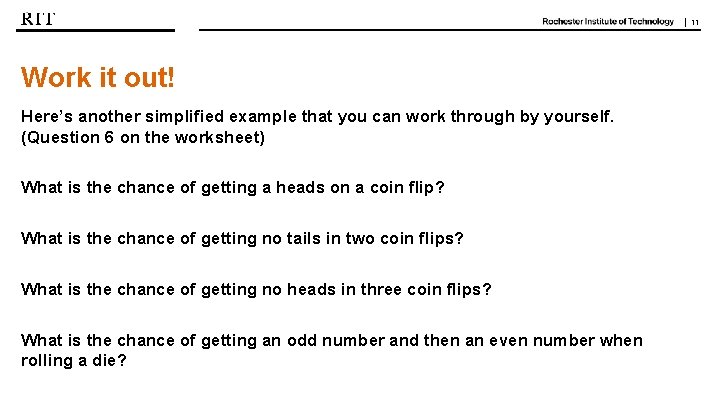| 11 Work it out! Here’s another simplified example that you can work through | 11 Work it out! Here’s another simplified example that you can work through