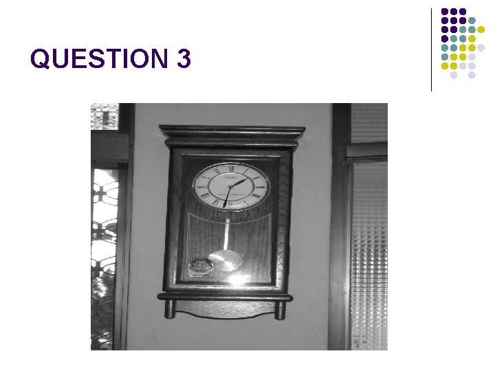 QUESTION 3 