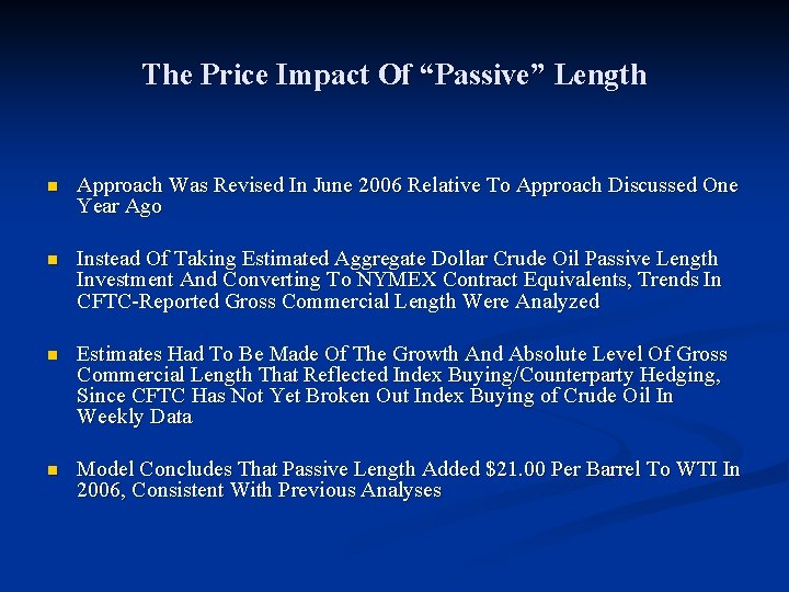 The Price Impact Of “Passive” Length n Approach Was Revised In June 2006 Relative