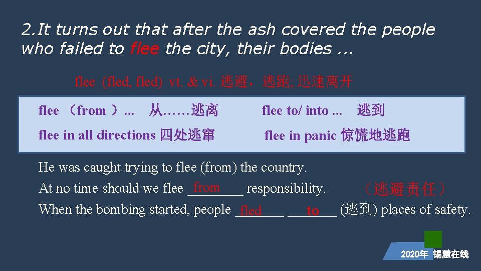 2. It turns out that after the ash covered the people who failed to