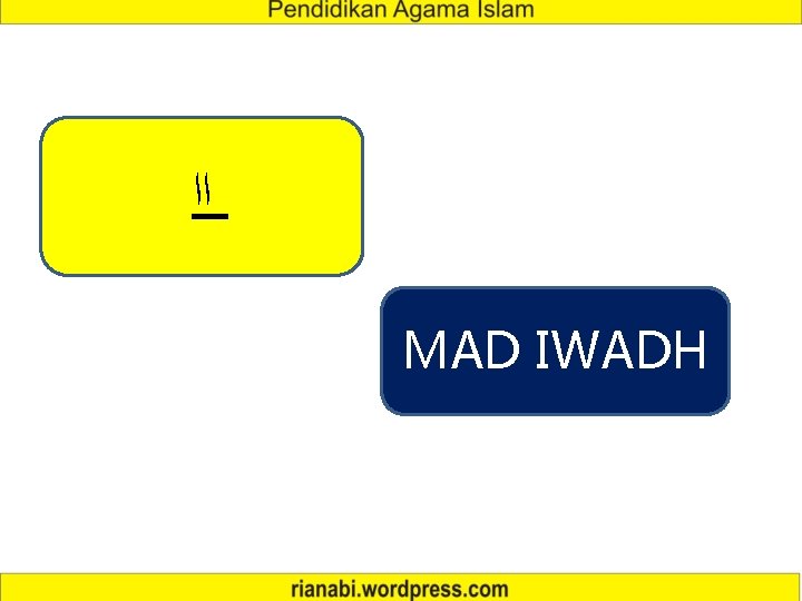  ﺍﺍ MAD IWADH 