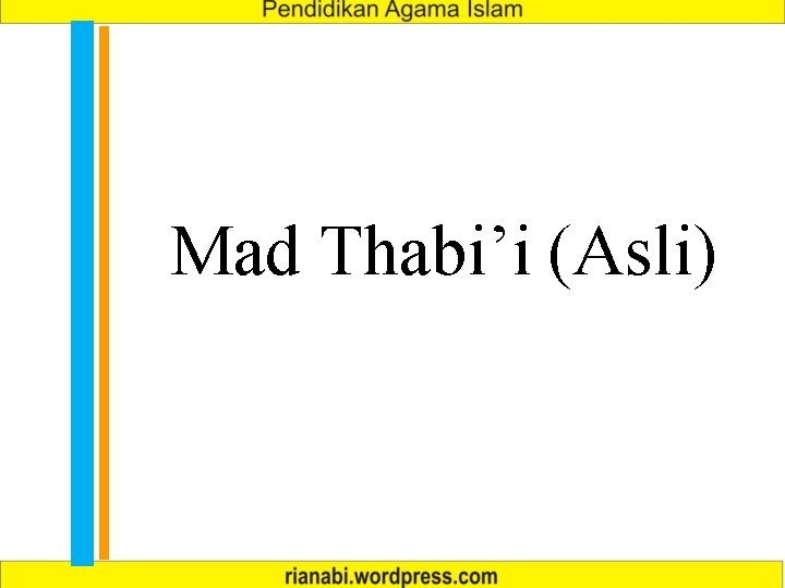 Mad Thabi’i (Asli) 