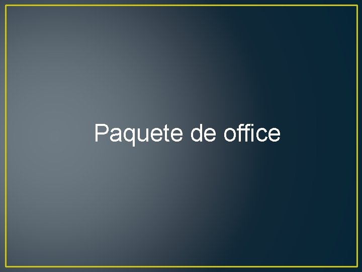 Paquete de office 