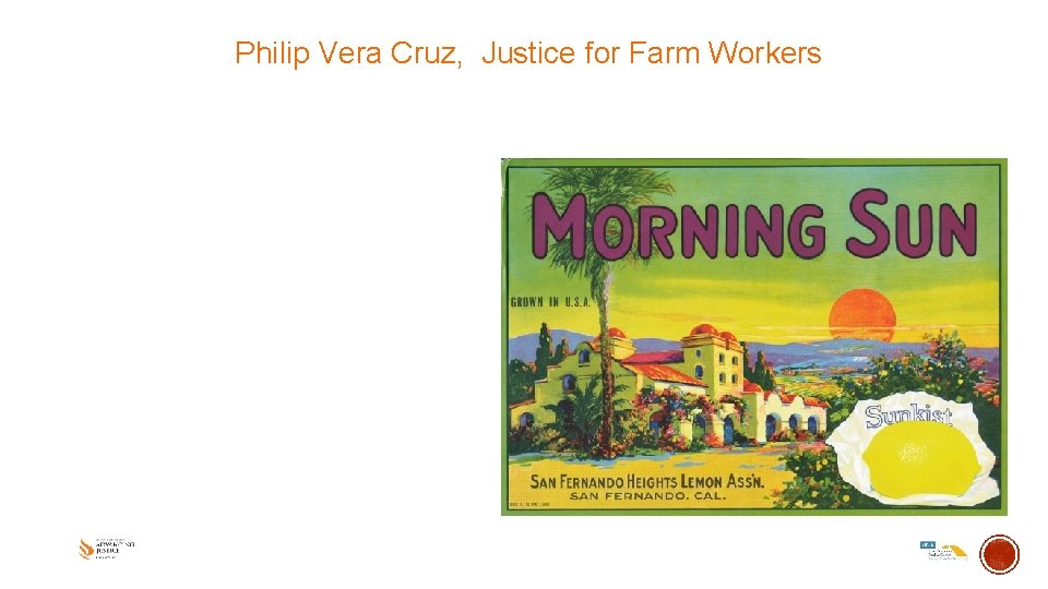 Philip Vera Cruz, Justice for Farm Workers 