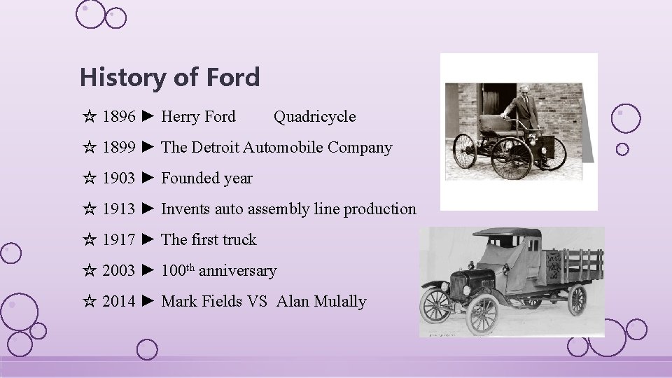 History of Ford ☆ 1896 ► Herry Ford Quadricycle ☆ 1899 ► The Detroit