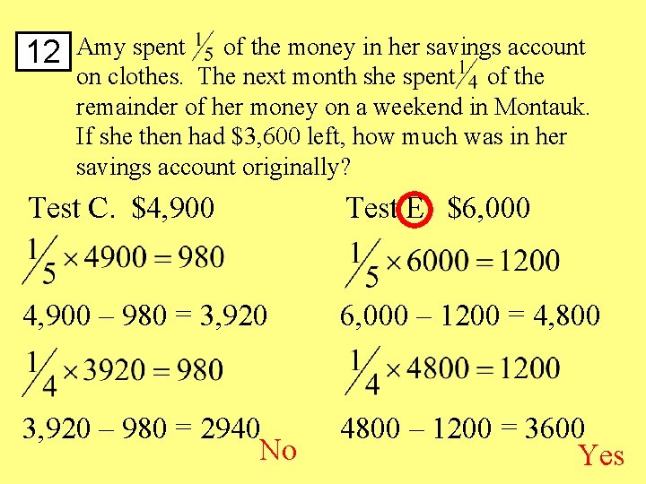 12 Amy spent of the money in her savings account on clothes. The next