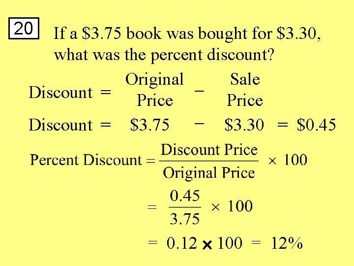 20 If a $3. 75 book was bought for $3. 30, what was the
