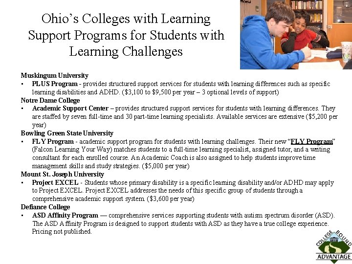 Ohio’s Colleges with Learning Support Programs for Students with Learning Challenges Muskingum University •