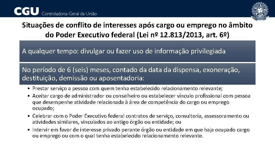 Situações de conflito de interesses após cargo ou emprego no âmbito do Poder Executivo