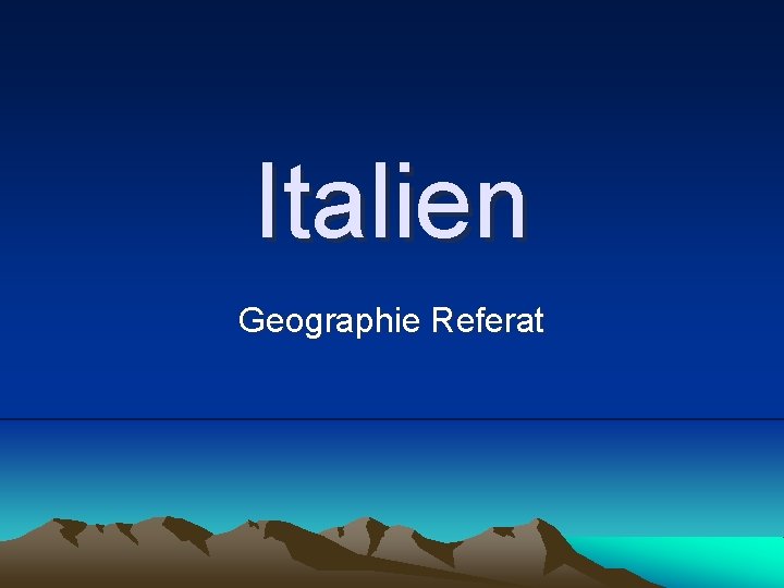 Italien Geographie Referat 