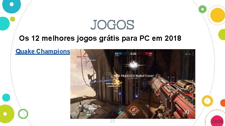 JOGOS Os 12 melhores jogos grátis para PC em 2018 Quake Champions 23 23/26
