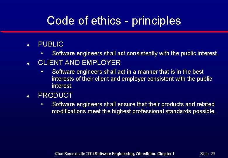 Code of ethics - principles l PUBLIC • l CLIENT AND EMPLOYER • l