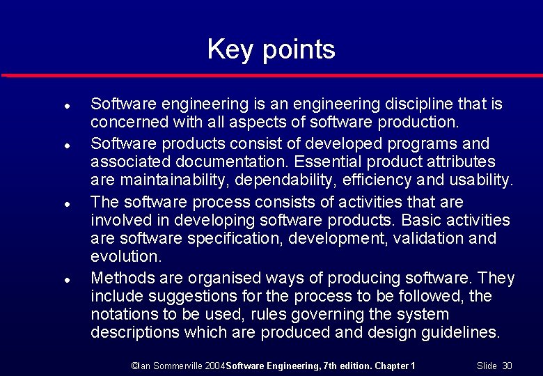 Key points l l Software engineering is an engineering discipline that is concerned with