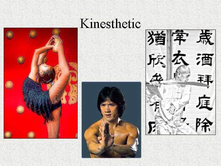 Kinesthetic 