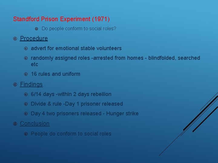 Standford Prison Experiment (1971) Do people conform to social roles? Procedure advert for emotional