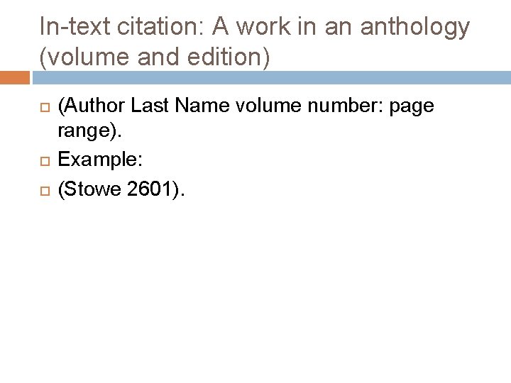 In-text citation: A work in an anthology (volume and edition) (Author Last Name volume