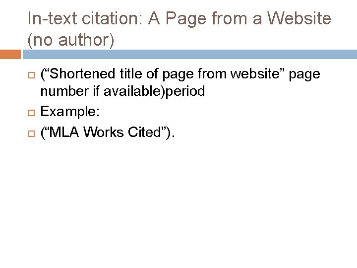 In-text citation: A Page from a Website (no author) (“Shortened title of page from