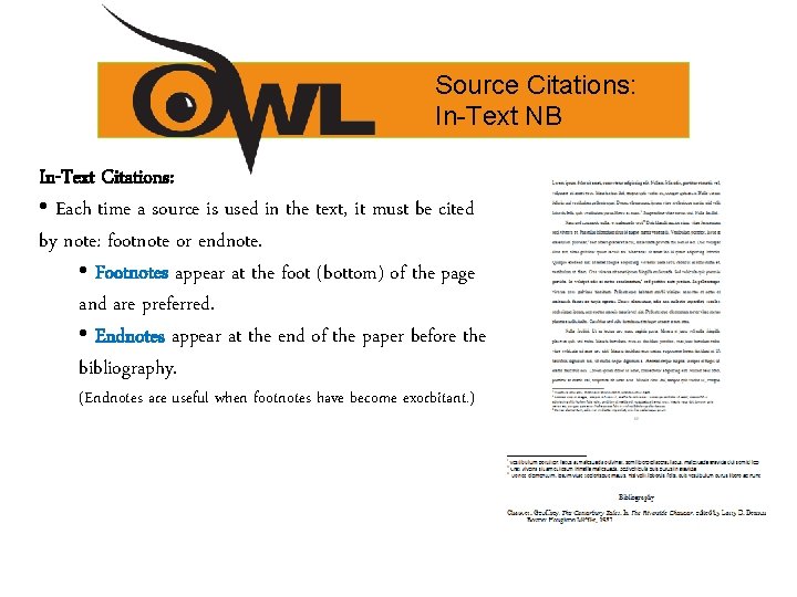 Source Citations: In-Text NB In-Text Citations: • Each time a source is used in