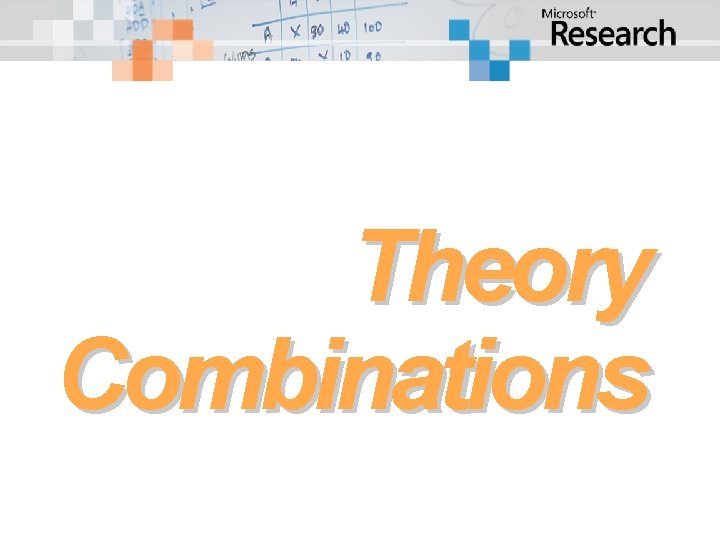 Theory Combinations Theory Combinations