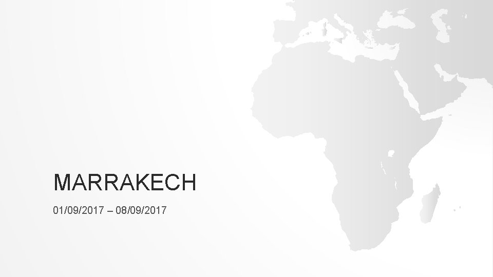 MARRAKECH 01/09/2017 – 08/09/2017 