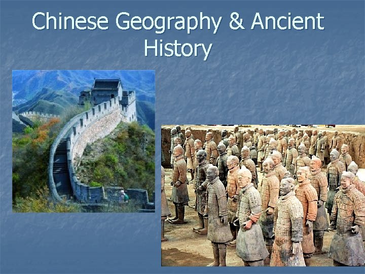 Chinese Geography & Ancient History 