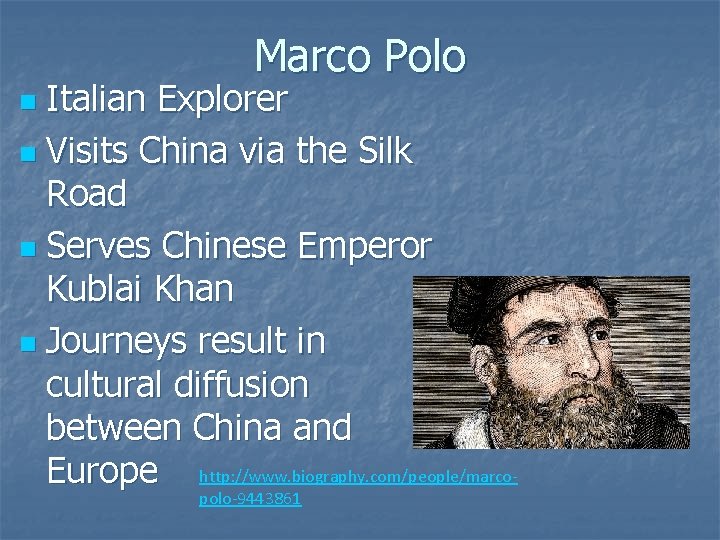 Marco Polo Italian Explorer n Visits China via the Silk Road n Serves Chinese