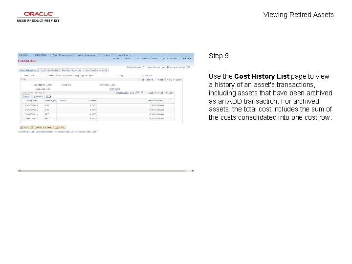 Viewing Retired Assets Step 9 Use the Cost History List page to view a