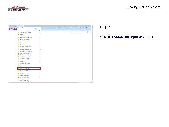 Viewing Retired Assets Step 2 Click the Asset Management menu. 