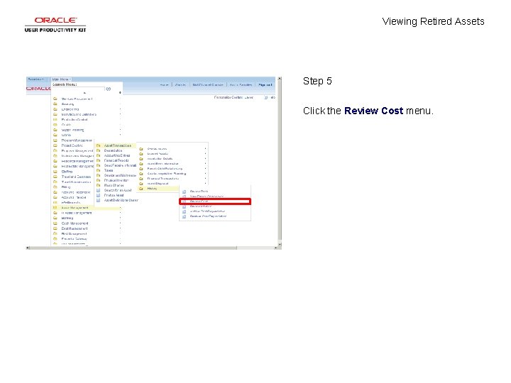 Viewing Retired Assets Step 5 Click the Review Cost menu. 