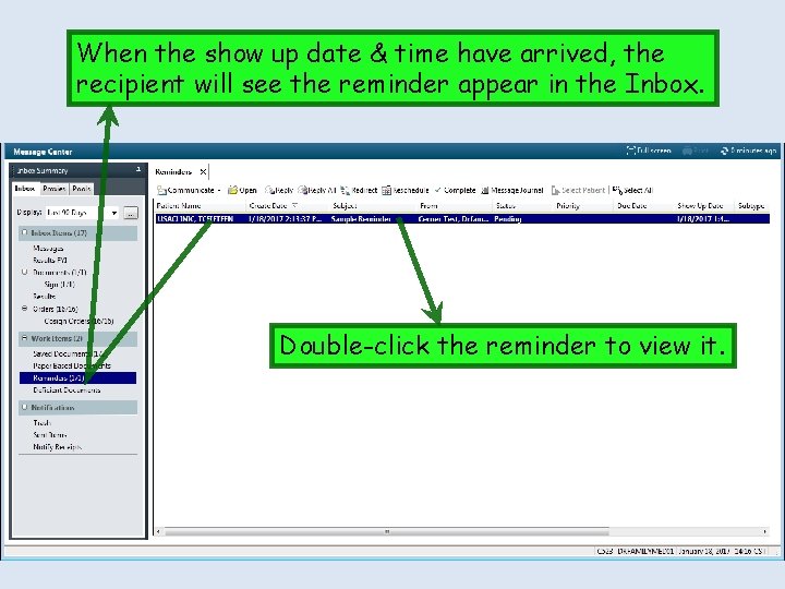 When the show up date & time have arrived, the recipient will see the